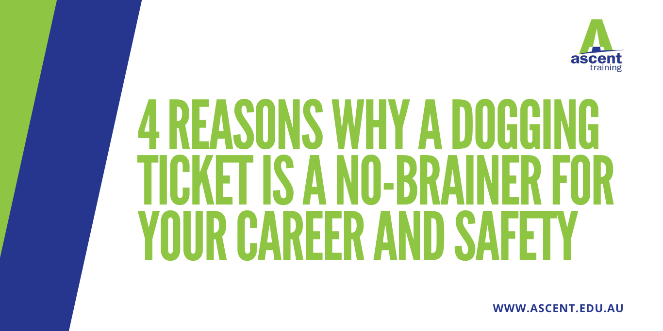 4-reasons-why-a-dogging-ticket-is-a-no-brainer-for-your-career-and-safety