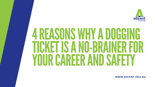 4-reasons-why-a-dogging-ticket-is-a-no-brainer-for-your-career-and-safety