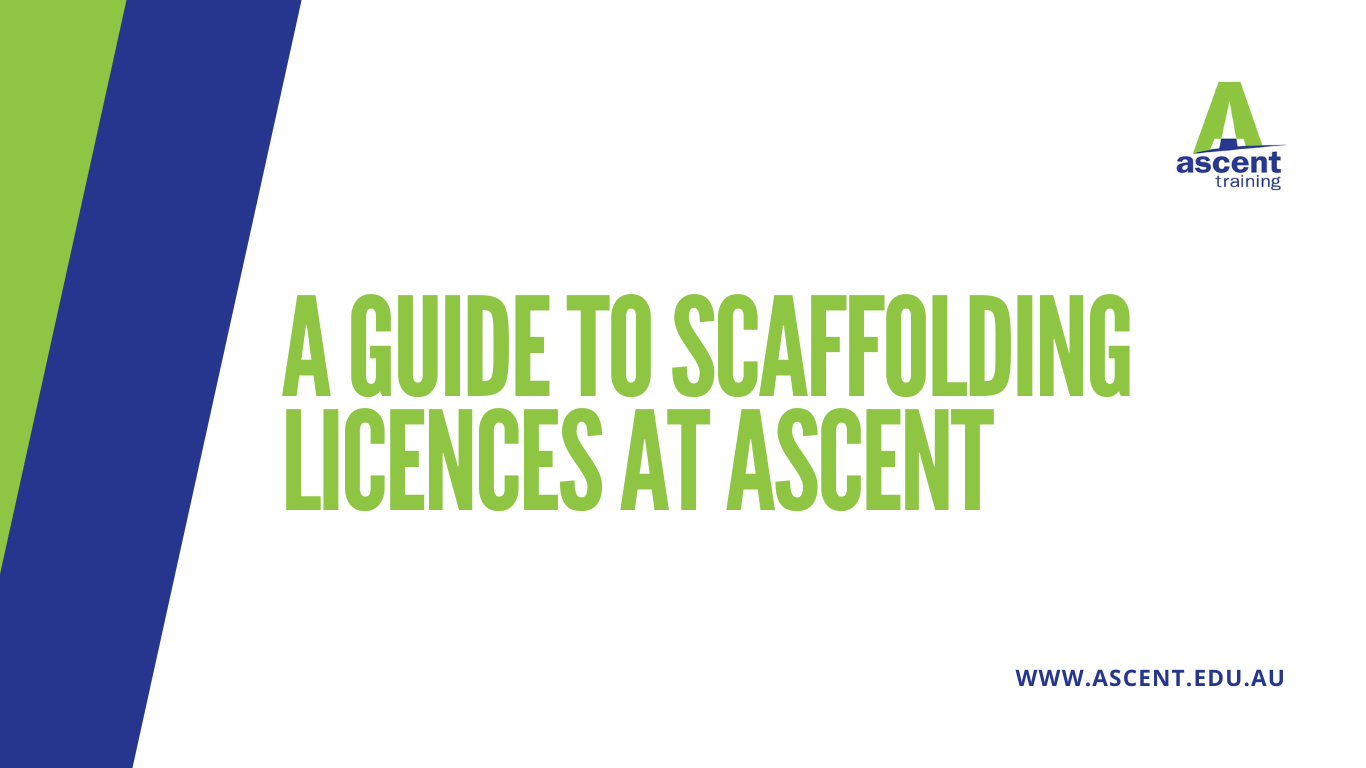A guide to scaffolding licences at Ascent